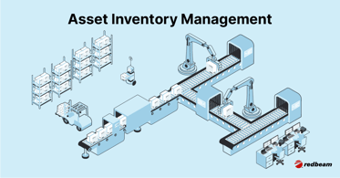 Asset Inventory Management: Key Insights You Need