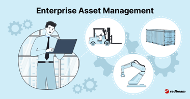 What Is Enterprise Asset Management (EAM)? A Quick Guide