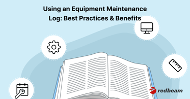 Equipment Maintenance Log: Best Practices & Benefits